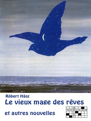 cover image of Le vieux mage des reves et autres nouvelles
